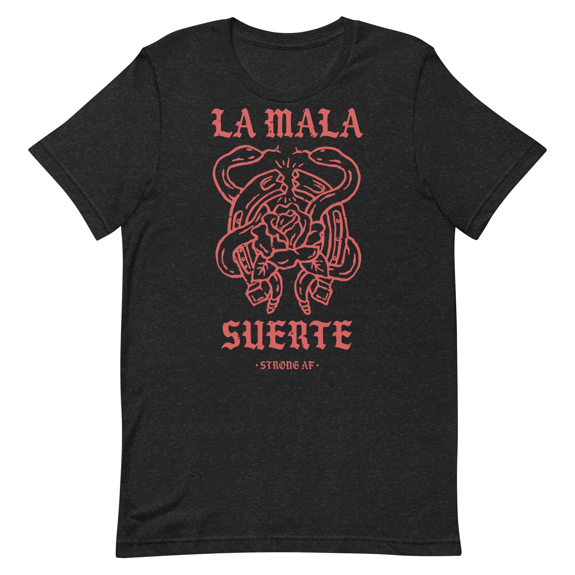 La Mala Suerte Strong AF Style