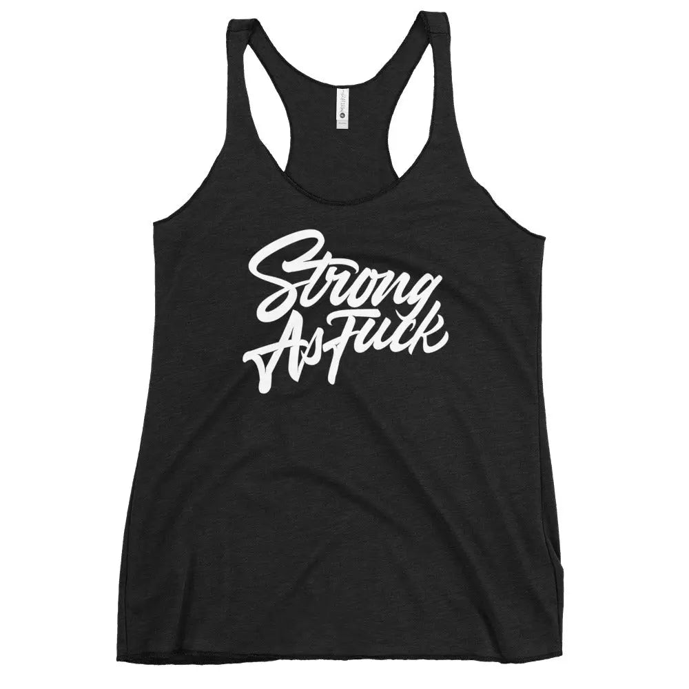 Strong as Fuck Racerback Tank Strong AF Style